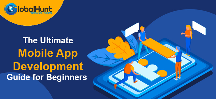 Mobile App Development Guide For Beginners