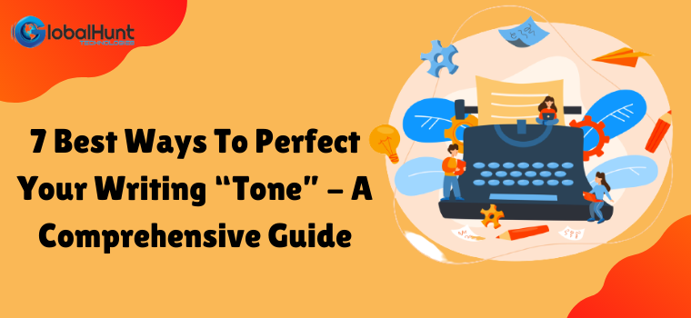 6 Techniques To Change Tone In Writing Easily